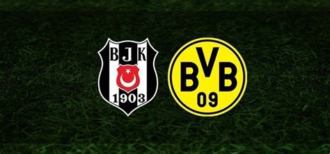 Beşiktaş borussia dortmund maçı izle